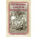 An Awesome God in an Ordinary Man