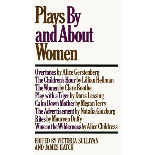 Plays by and about Women