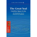 The Great Seal: Limitless Space & Joy: The Mahamudra View of Diamond Way Buddhism