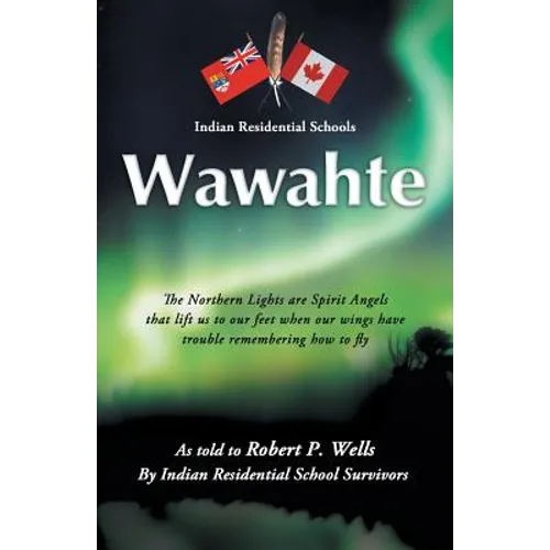 Wawahte: Subject: Canadian Indian Residential Schools