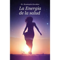 La Energia de la Salud: Bio-Well