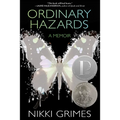 Ordinary Hazards: A Memoir