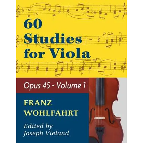 Wohlfahrt Franz 60 Studies, Op. 45: Volume 1 - Viola solo