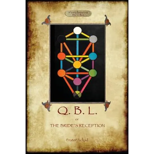 Q.B.L. Or, the Bride's Reception (Aziloth Books)