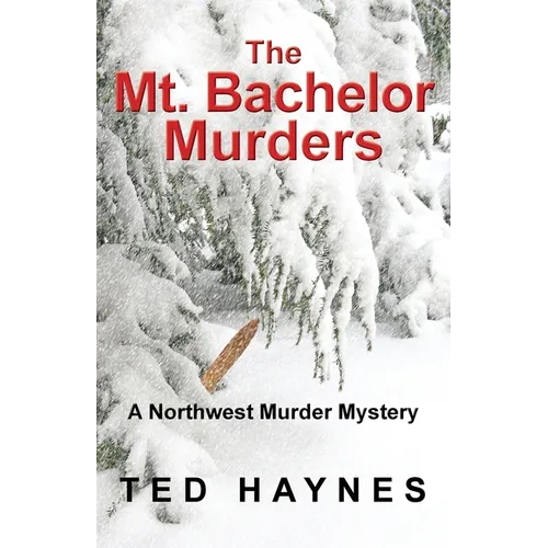 The Mt. Bachelor Murders