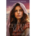 A Certain Man