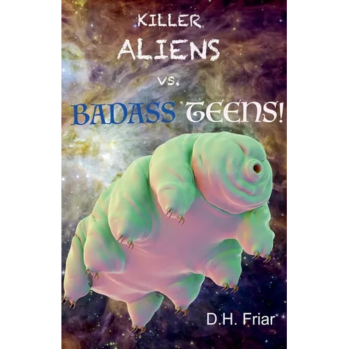 Killer Aliens vs. Badass Teens!