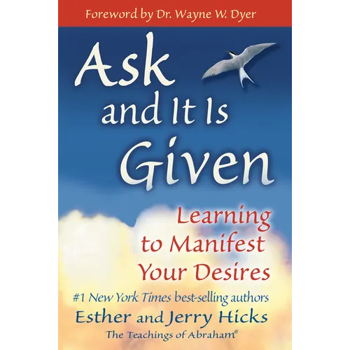 Ask and It Is Given: Learning to Manifest Your Desires