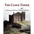 The Clock Tower: A History of Benicia's Mighty Fortress