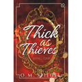 Thick as Thieves: Book One