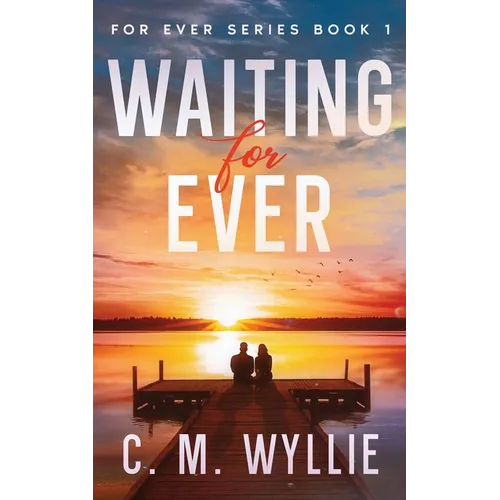 Waiting For Ever