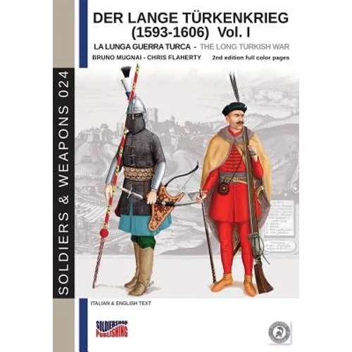 Der Lange Türkenkrieg (1593-1606): The long Turkish war