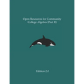 Open Resources for Community College Algebra (Part II)