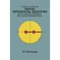 A First Course in Partial Differential Equations: With Complex Variables and Transform Methods
