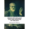 Group Psychology and The Analysis of The Ego