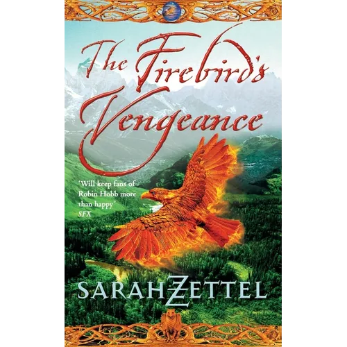 The Firebird's Vengeance: Book Three of the Isavalta Trilogy