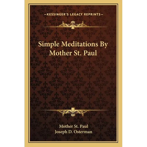 Simple Meditations By Mother St. Paul