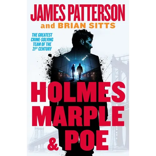Holmes, Marple & Poe: A Holmes, Margaret & Poe Mystery