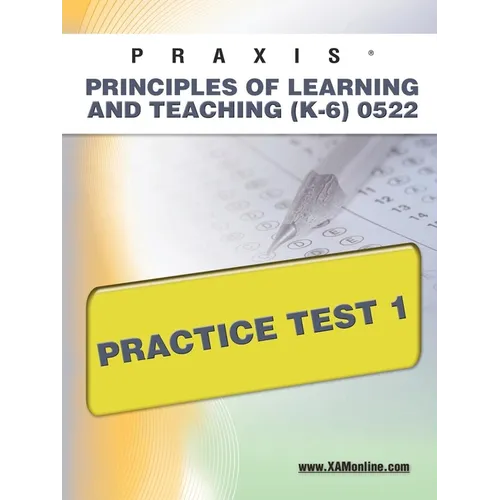 Praxis Principles of Learning and Teaching (K-6) 0522 Practice Test 1