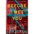 Before I Met You