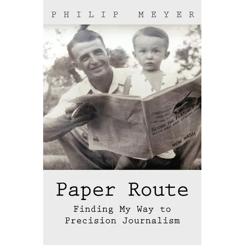 Paper Route: Finding My Way to Precision Journalism