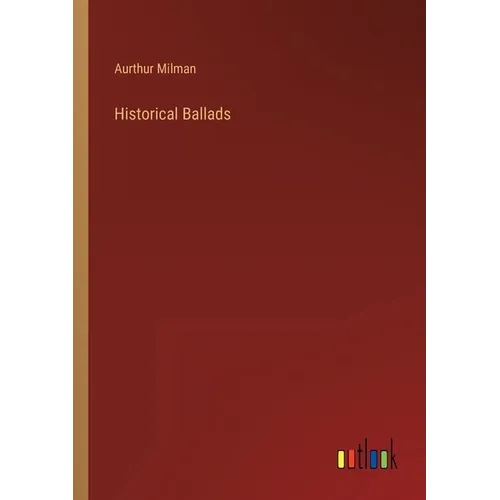 Historical Ballads