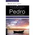 Sermones Actuales Sobre Pedro (Modern Sermons about Peter Spanish Edition): Homilías Sobre Los Evangelios Sinópticos