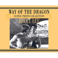 Bruce Lee. way of the Dragon Iconic photo collection
