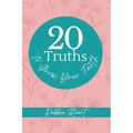 20 Truths to Grow Your Faith