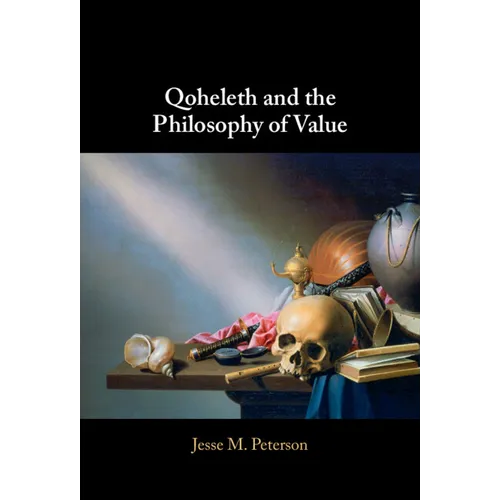 Qoheleth and the Philosophy of Value