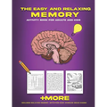 The Easy and Relaxing Memory Activity Book for Adults and Kids: Includes Relaxing Memory Activities Easy Puzzles Brain Games and More