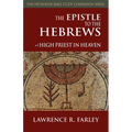 The Epistle to the Hebrews: High Priest in Heaven