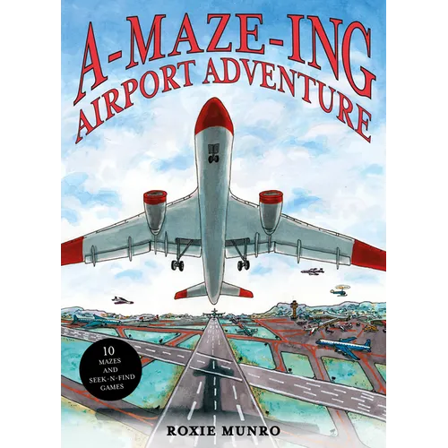 Amazing Airport Adventure: 10 Mazes and Seek-N-Find Games