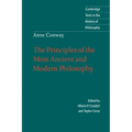 Anne Conway: The Principles of the Most Ancient and Modern Philosophy