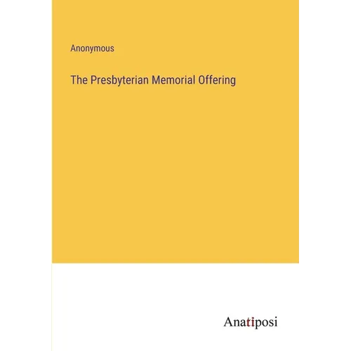 The Presbyterian Memorial Offering