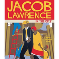 Jacob Lawrence in the City