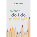 What Do I Do Monday?