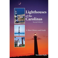 Lighthouses of the Carolinas: A Short History and Guide