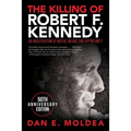 The Killing of Robert F. Kennedy: An Investigation of Motive, Means, and Opportunity