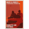 Marx & Engels: A Biographical Introduction