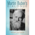 Martin Buber's Dialogue: Discovering Who We Really Are