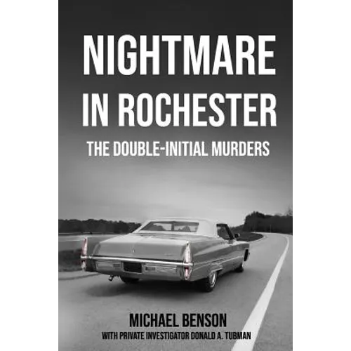 Nightmare in Rochester: The Double-Initial Murders
