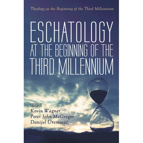 Eschatology at the Beginning of the Third Millennium