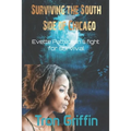 Surviving the South Side of Chicago: Evette Patterson's fight for survival
