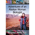 Adventures of an Alaskan Woman Biologist