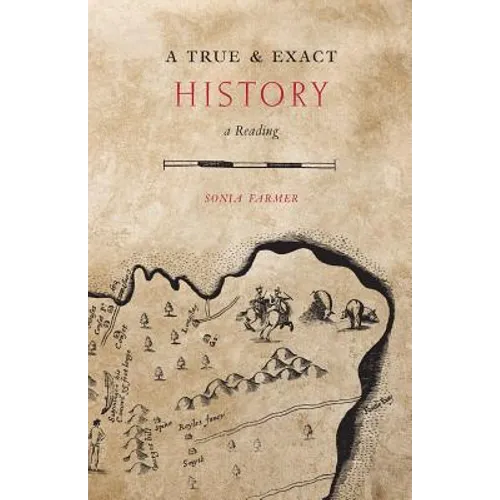 A True & Exact History: A Reading