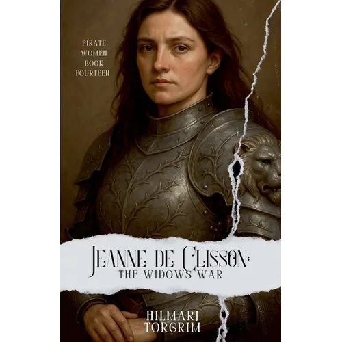 Jeanne de Clisson: The Widow's War