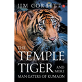 The Temple Tiger And More Man Eaters In Kumaon