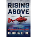 Rising Above: My Memoirs as a Flight Medic