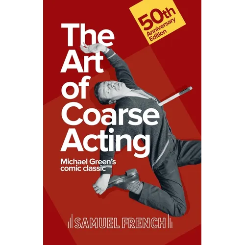 The Art of Coarse Acting